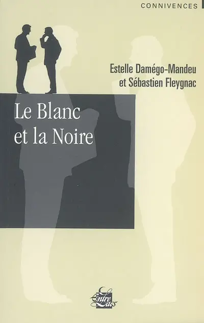 Le Blanc et la Noire