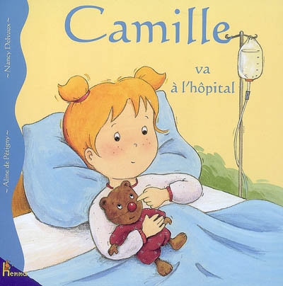 Camille va à l'hôpital