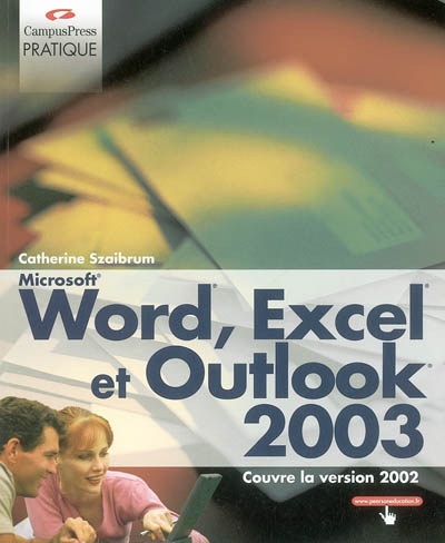 Word, Excel et Outlook : versions 2002 et 2003