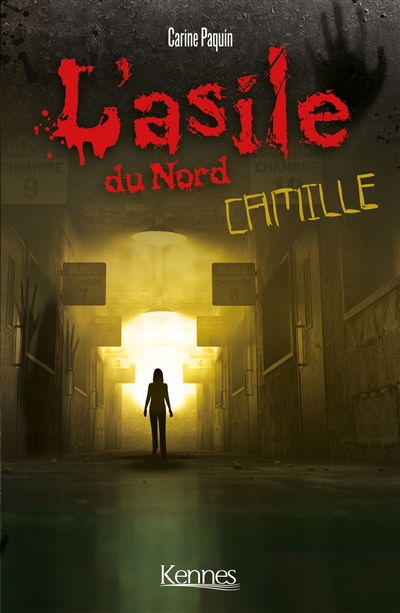 L'asile du Nord. Vol. 1. Camille