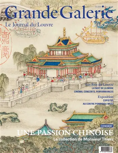 Grande Galerie, le journal du Louvre, n° 71. Une passion chinoise : la collection de monsieur Thiers