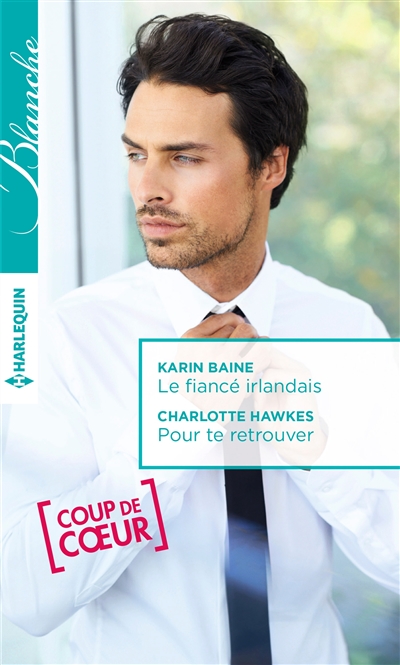 Le fiancé irlandais. Pour te retrouver