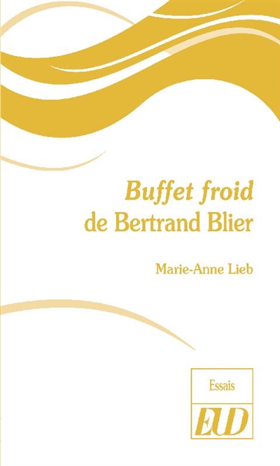 Buffet froid de Bertrand Blier