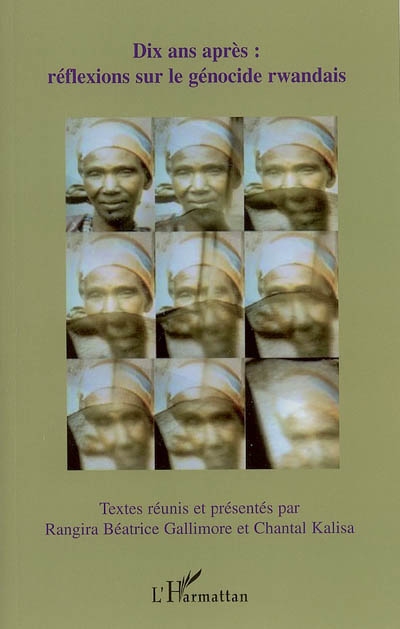 Dix ans après : réflexions sur le génocide rwandais
