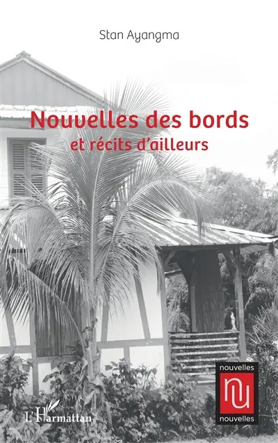 Nouvelles des bords et récits d'ailleurs
