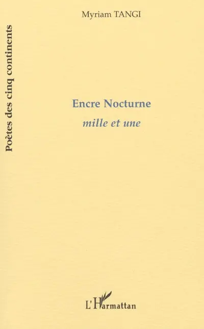 Encre nocturne : mille et une