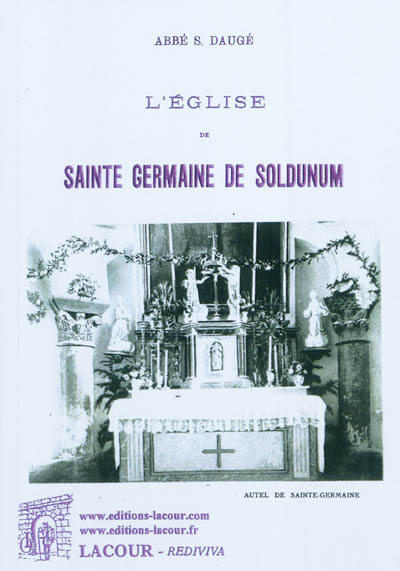 L'église de Sainte Germaine de Soldunum : étude archéologique