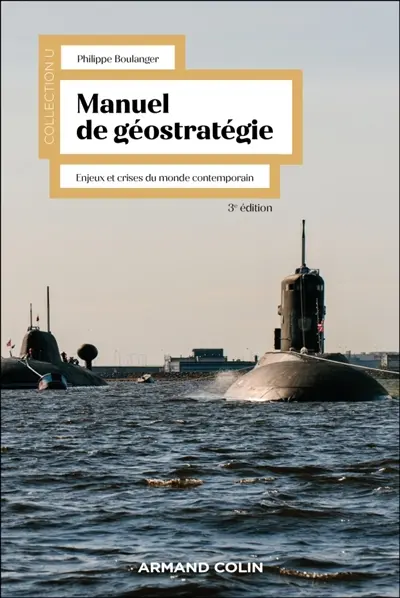 Manuel de géostratégie : enjeux et crises du monde contemporain