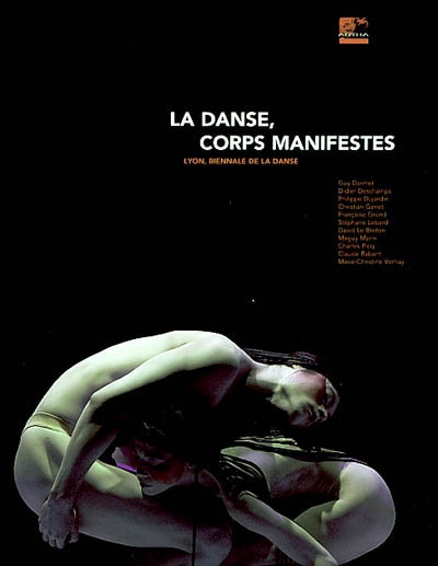 La danse, corps manifestes : Lyon, Biennale de la danse
