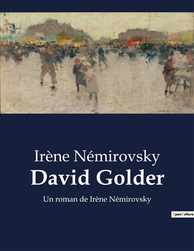 David Golder : Un roman de Irène Némirovsky