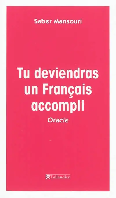 Tu deviendras un Français accompli : oracle