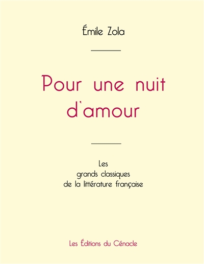 Pour une nuit d'amour de Emile Zola (édition grand format)