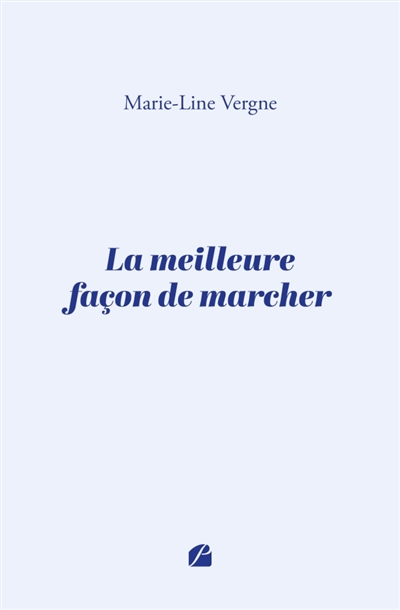 La meilleure façon de marcher