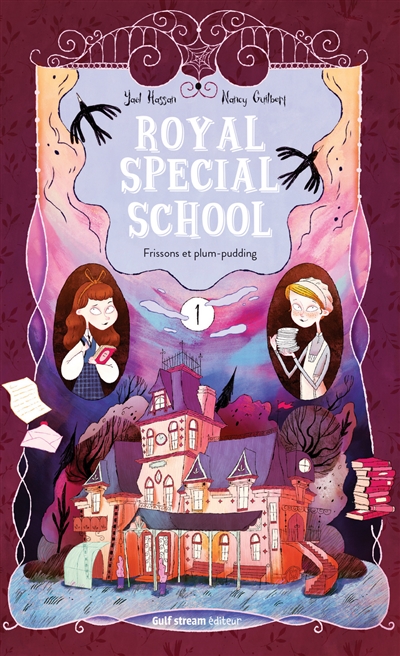 Royal special school. Vol. 1. Frissons et plum-pudding