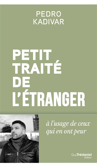 Petit traité de l'étranger à l'usage de ceux qui en ont peur