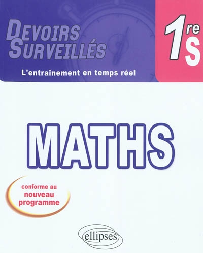 Maths 1re S : conforme au nouveau programme 2011
