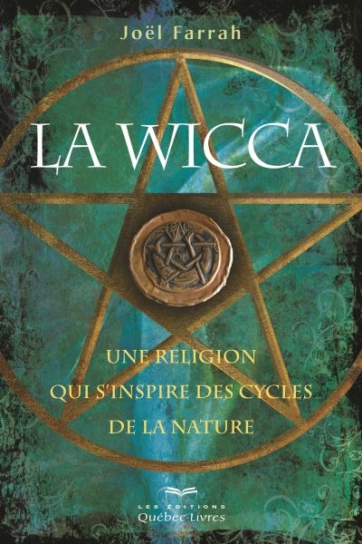 La wicca : religion qui s'inspire des cycles de la nature