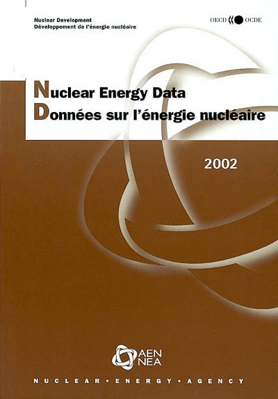 Nuclear energy data. Données sur l'énergie nucléaire 2002
