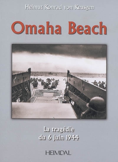 Omaha Beach : la tragédie du 6 juin 1944