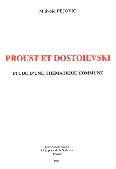 Proust et Dostoïevski : étude d'une thématique commune