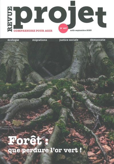 Projet, n° 407. Forêt : que...