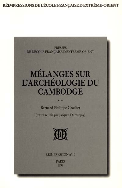 Mélanges sur l'archéologie du Cambodge (1949-1986)