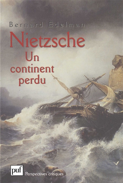 Nietzsche, un continent perdu