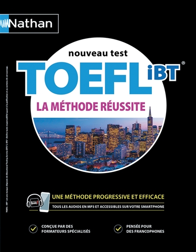 Nouveau test TOEFL iBT : la méthode réussite