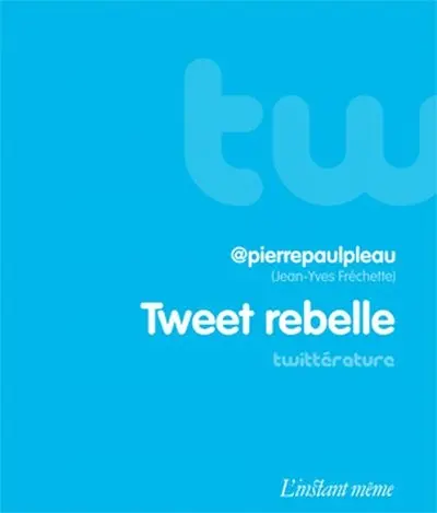 Tweet rebelle