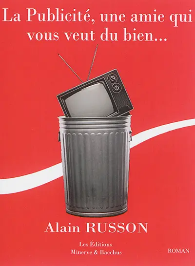 La publicité, une amie qui vous veut du bien...