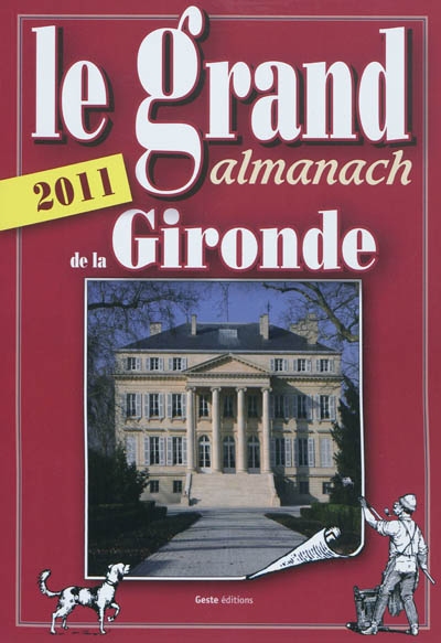 Le grand almanach de la Gironde 2011