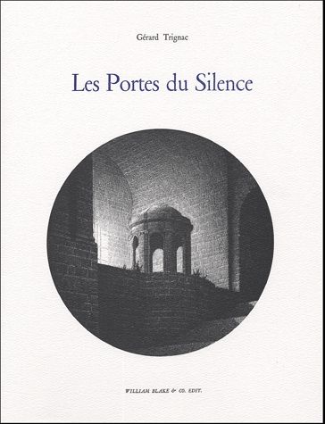 Les portes du silence : Gérard Trignac, oeuvre gravé