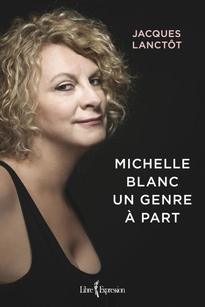 Michelle Blanc : genre à part