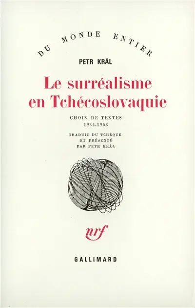 Le surréalisme en Tchécoslovaquie : choix de textes, 1934-1968
