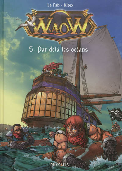Waow. Vol. 5. Par-delà les océans