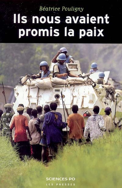 Ils nous avaient promis la paix : opérations de l'ONU et populations locales