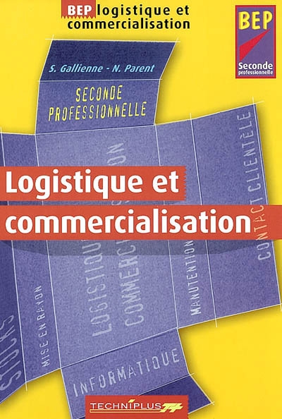 Pôle Logistique et commercialisation, BEP, seconde professionnelle