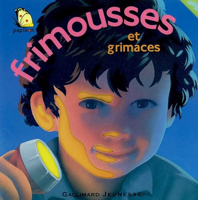 Frimousses et grimaces