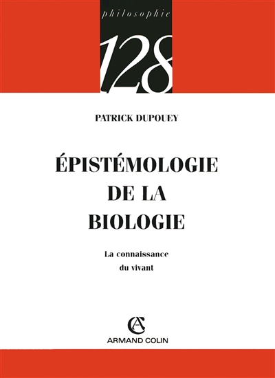 Epistémologie de la biologie : la connaissance du vivant