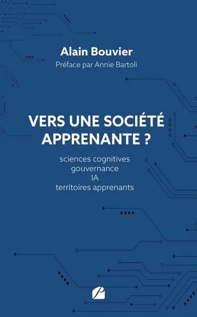 Vers une société apprenante ? : Sciences cognitives, gouvernance, IA, territoires apprenants