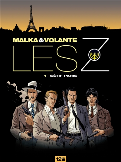 Les Z. Vol. 1. Sétif-Paris