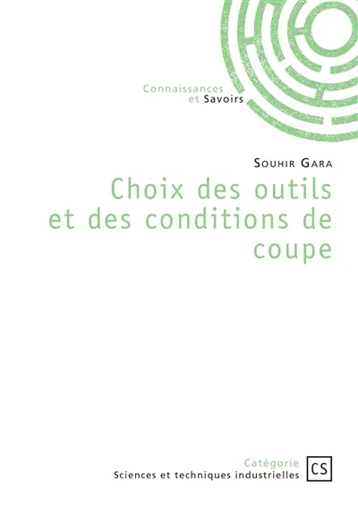 Choix des outils et des conditions de coupe