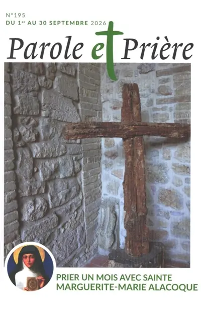 Parole et prière, n° 195. Prier un mois avec sainte Marguerite-Marie Alacoque