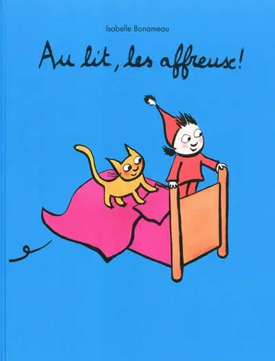 Au lit, les affreux !