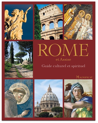 Rome et Assise : guide culturel et spirituel