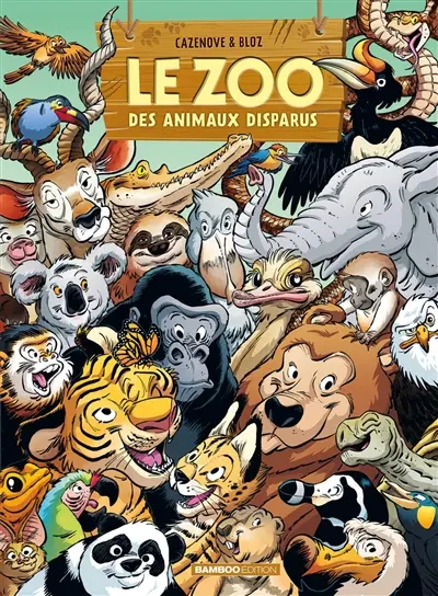 Le zoo des animaux disparus. Vol. 6