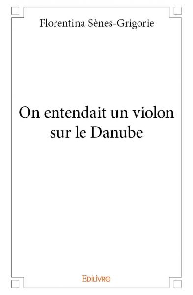 On entendait un violon sur...
