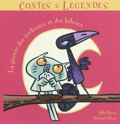 La guerre des corbeaux et des hiboux