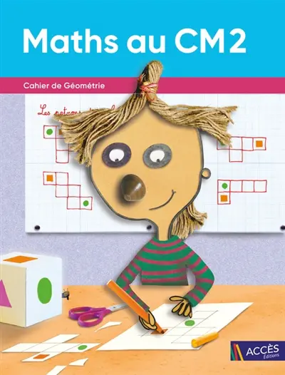 Maths au CM2 : cahier de géométrie Maths au CM2 : cahier de géométrie