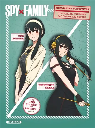 Spy x Family : mon cahier d'activités : Yor Forger, une mère pas comme les autres Spy x Family : mon cahier d'activités : Yor Forger, une mère pas comme les autres